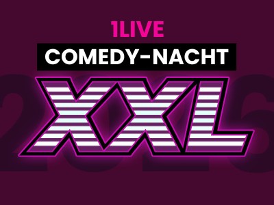{1LIVE COMEDY-NACHT XXL}