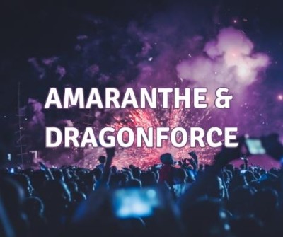 {Amaranthe und Dragonforce}